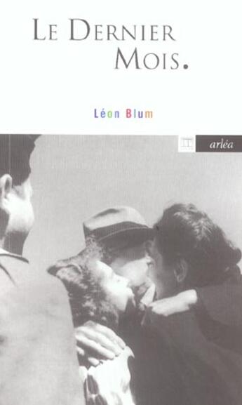 Couverture du livre « Le Dernier Mois » de Léon Blum aux éditions Arlea