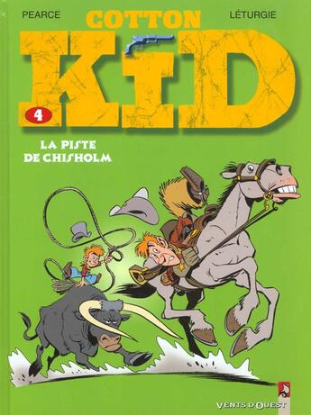 Couverture du livre « Cotton Kid Tome 4 ; la piste de Chisholm » de Leturgie et Pearce aux éditions Vents D'ouest