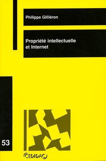 Couverture du livre « Propriété intellectuelle et internet » de Cedidac aux éditions Lexisnexis