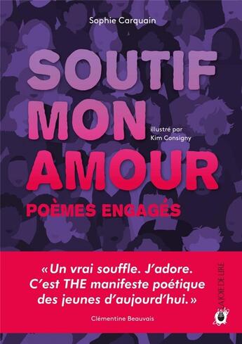Couverture du livre « Soutif, mon amour : Poèmes engagés » de Sophie Carquain et Kim Consigny aux éditions La Joie De Lire