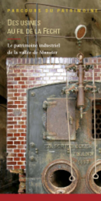 Couverture du livre « Des usines au fil de la fecht 333 » de Inventaire Du Patrimoine aux éditions Lieux Dits