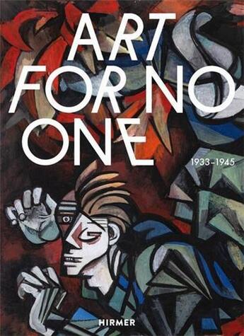 Couverture du livre « Art for no one 1933-1945 » de  aux éditions Hirmer