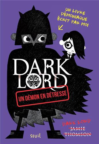 Couverture du livre « Dark lord Tome 2 ; un démon en détresse » de Jamie Thomson aux éditions Seuil Jeunesse