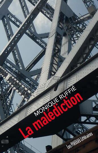 Couverture du livre « La malédiction » de Monique Ruffie aux éditions Presses Litteraires