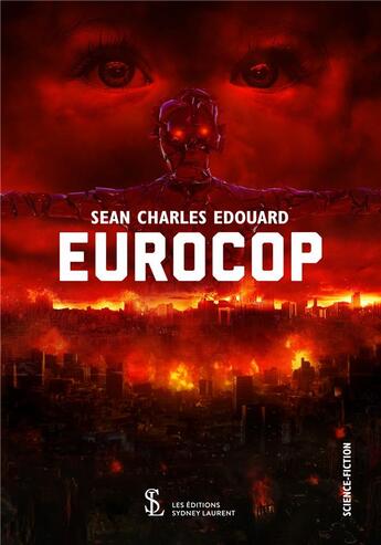 Couverture du livre « Eurocop » de Charles Edouard Sean aux éditions Sydney Laurent