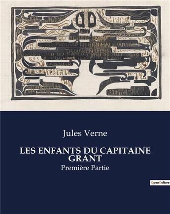 Couverture du livre « LES ENFANTS DU CAPITAINE GRANT : Première Partie » de Jules Verne aux éditions Culturea