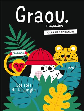 Couverture du livre « Magazine graou n 6 - les rois de la jungle » de  aux éditions Maison Georges