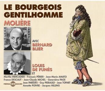 Couverture du livre « Le bourgeois gentilhomme (avec Bernard Blier et Louis de Funès) » de Moliere aux éditions Frémeaux & Associés