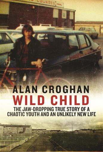 Couverture du livre « Wild Child » de Alan Croghan aux éditions Adult Pbs