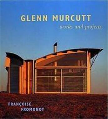 Couverture du livre « Glenn Murcutt Works And Projects » de Fromonot Franaoise aux éditions Thames & Hudson