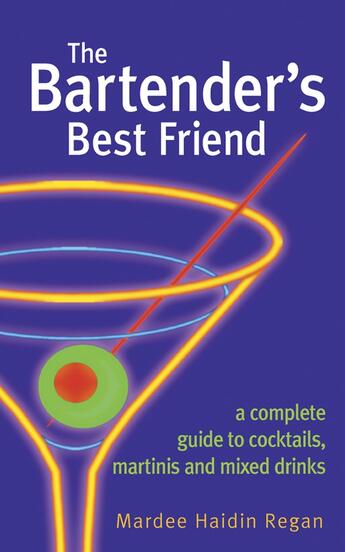 Couverture du livre « The Bartender's Best Friend » de Regan Mardee Haidin aux éditions Houghton Mifflin Harcourt