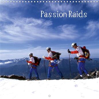 Couverture du livre « Passion Raids (Calendrier mural 2020 300 × 300 mm Square) ; Les images de ce calendrier sont le reflet de ce qui fait la force des raids Multisports de Nature, un mélange d'émotions collectives physiques et ludiques au coeur de la Nature. (Calendrier » de Herve Le Gac aux éditions Calvendo