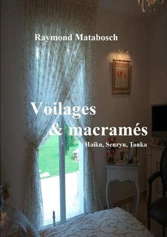 Couverture du livre « Voilages & Macramés » de Raymond Matabosch aux éditions Lulu