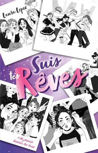 Couverture du livre « Suis tes rêves t.1 ; ne jamais baisser les bras » de Laura Lopez aux éditions Hachette Romans