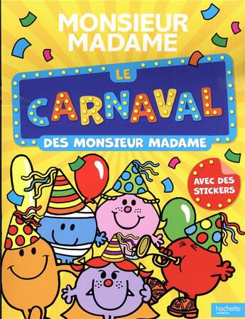 Couverture du livre « Le carnaval des Monsieur Madame » de Roger Hargreaves aux éditions Hachette Jeunesse