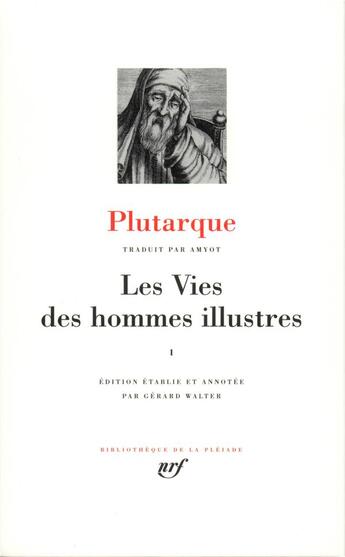 Couverture du livre « Les vies des hommes illustres Tome 1 » de Plutarque aux éditions Gallimard