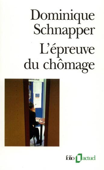 Couverture du livre « L'épreuve du chomage » de Dominique Schnapper aux éditions Folio