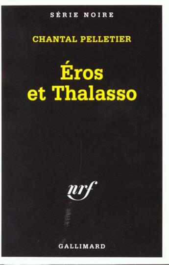 Couverture du livre « Eros et thalasso - une enquete de l'inspecteur maurice laice » de Chantal Pelletier aux éditions Gallimard