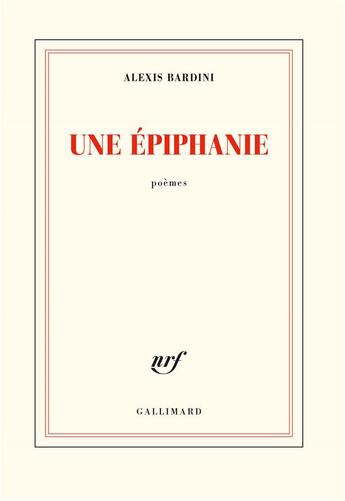 Couverture du livre « Une épiphanie » de Alexis Bardini aux éditions Gallimard