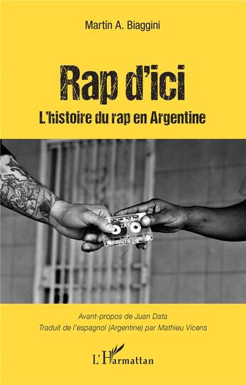 Couverture du livre « Rap d'ici : l'histoire du rap en Argentine » de Vicens Biaggini aux éditions L'harmattan