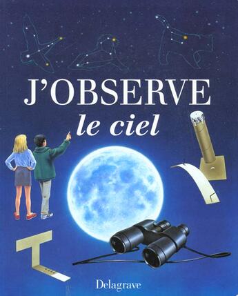 Couverture du livre « J''observe le ciel » de Gilles Brillon aux éditions Delagrave