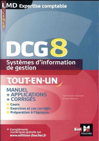 Couverture du livre « DCG 8 ; système d'information de gestion manuel et applications » de Jean-Francois Soutenain aux éditions Foucher