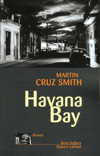 Couverture du livre « Havana Bay » de Martin Curz-Smith aux éditions Robert Laffont