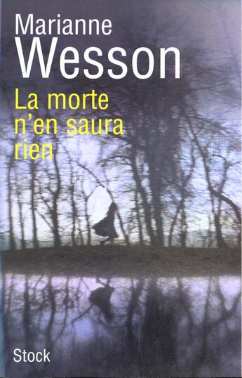 Couverture du livre « La Morte N'En Saura Rien » de Marianne Wesson aux éditions Stock