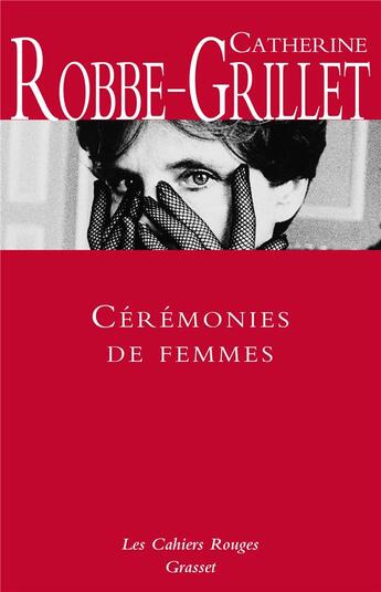 Couverture du livre « Cérémonies de femmes » de Catherine Robbe-Grillet aux éditions Grasset