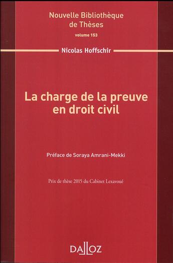 Couverture du livre « La charge de la preuve en droit civil » de Nicolas Hoffschir aux éditions Dalloz