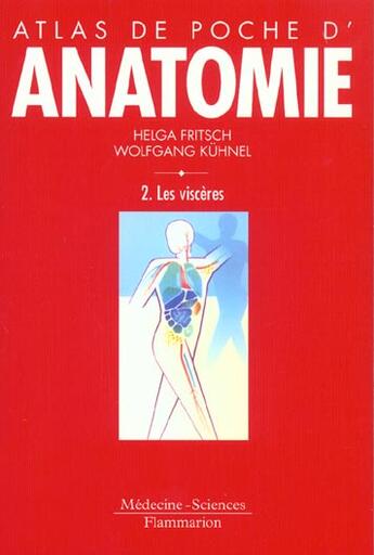 Couverture du livre « Atlas de poche d'anatomie tome 2 : les visceres (3. ed.) » de Fritsch Helga aux éditions Lavoisier Medecine Sciences