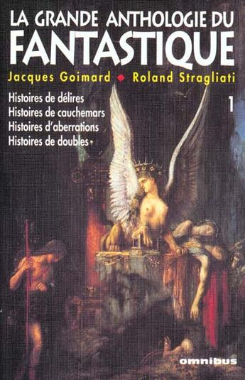 Couverture du livre « Grande Anthologie Fantastique T.1 » de Goimard J et Stragliati R aux éditions Omnibus