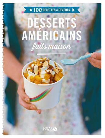 Couverture du livre « Desserts américains faits maison » de  aux éditions Solar