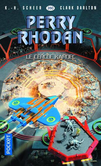 Couverture du livre « Perry Rhodan - cycle 15 ; la hanse cosmique Tome 19 : le cercle de Kardec » de Clark Darlton et Karl-Herbert Scheer aux éditions Pocket