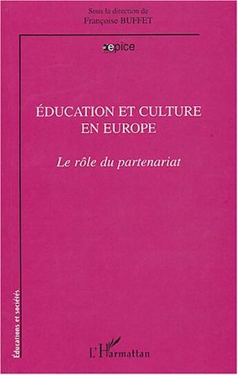 Couverture du livre « Education et culture en Europe » de  aux éditions Editions L'harmattan