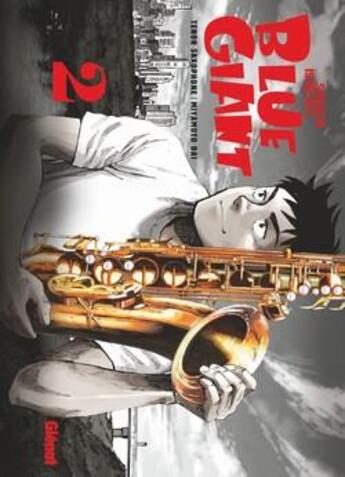 Couverture du livre « Blue Giant ; tenor saxophone, Miyamoto Dai Tome 2 » de Shinichi Ishizuka aux éditions Glenat