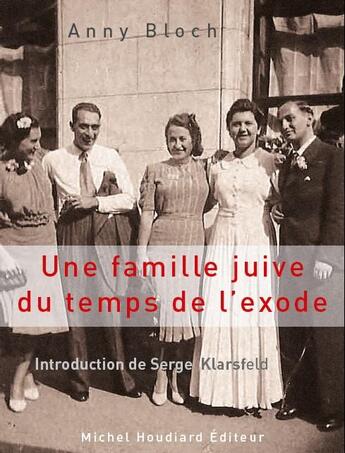 Couverture du livre « Une famille juive du temps de l'exode » de Anny Bloch aux éditions Michel Houdiard