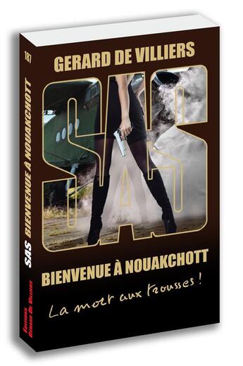 Couverture du livre « SAS Tome 187 : bienvenue à Nouakchott » de Gerard De Villiers aux éditions Sas