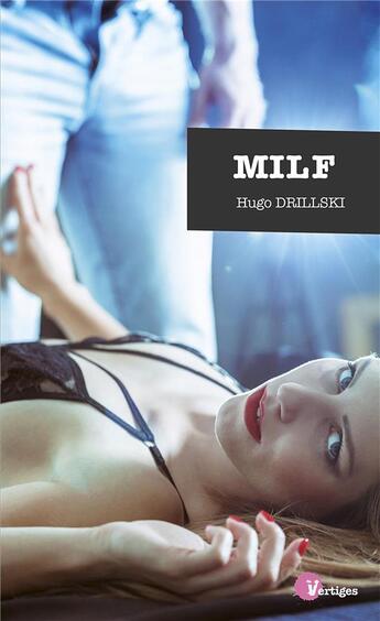 Couverture du livre « MILF » de Hugo Drillski aux éditions Tabou