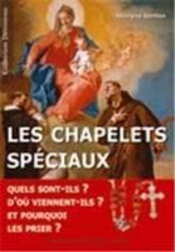 Couverture du livre « Les chapelets spéciaux » de Joselyne Genton aux éditions R.a. Image