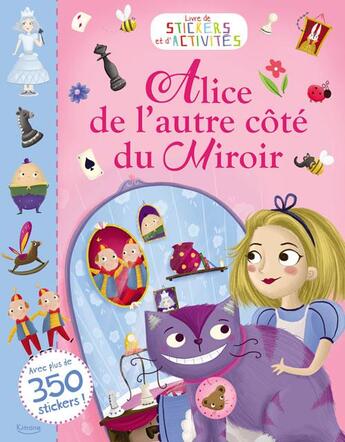 Couverture du livre « Alice de l'autre cote du miroir (coll. stickers et activites) » de  aux éditions Kimane