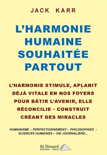 Couverture du livre « L'harmonie humaine souhaitée partout » de Jack Karr aux éditions Saint Honore Editions