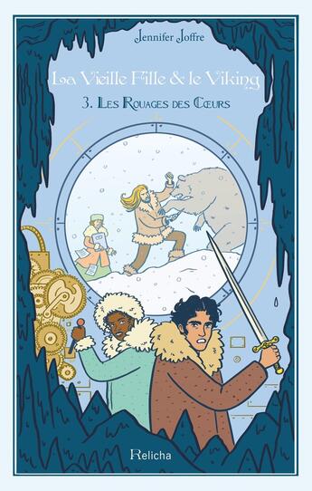 Couverture du livre « La Vieille Fille & Le Viking - Tome 3 Les Rouages Des Coeurs » de Ellea Bird et Jennifer Joffre aux éditions Relicha