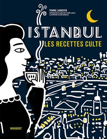 Couverture du livre « Les recettes culte : Istanbul » de Pomme Larmoyer aux éditions Marabout