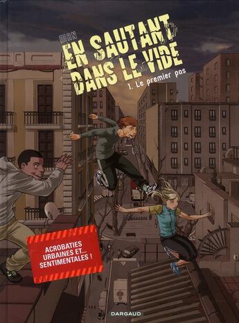 Couverture du livre « En sautant dans le vide t.1 ; le premier pas » de Man aux éditions Dargaud