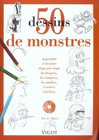 Couverture du livre « 50 dessins de monstres » de Lee.J Ames aux éditions Vigot
