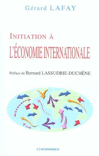 Couverture du livre « INITIATION A L'ECONOMIE INTERNATIONALE » de Gerard Lafay aux éditions Economica