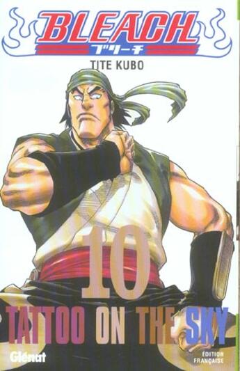 Couverture du livre « Bleach Tome 10 : tatoo on the sky » de Tite Kubo aux éditions Glenat