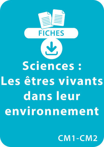 Couverture du livre « Sciences CM1/CM2 - Les êtres vivants dans leur environnement » de Pascal Chauvel aux éditions Retz