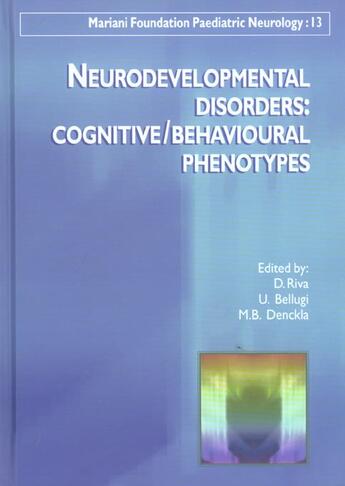 Couverture du livre « Neurodevelopmental disorders : cognitive/ behavioural phenotype » de Bellugi Ursula aux éditions John Libbey